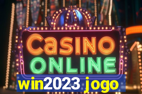 win2023 jogo